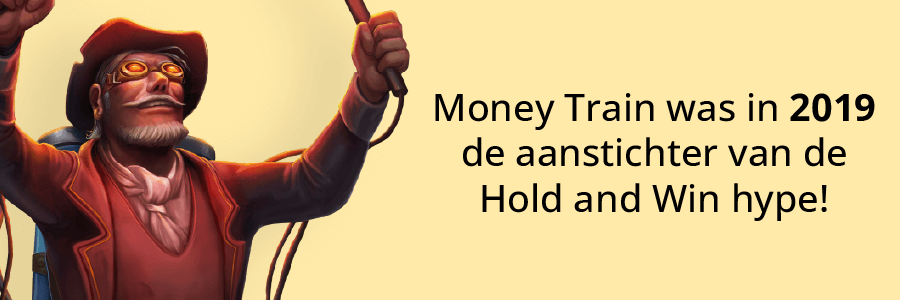Het allereerste Hold and Win slot: Money Train!