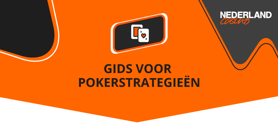 Pokerstrategieën nederland casinos